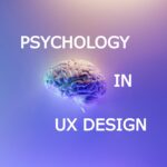 Better UX Design Psychology: Design Smarter, Not Harder